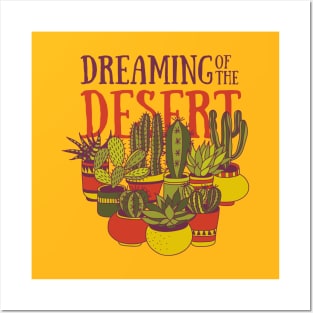 Dreaming of the desert Posters and Art